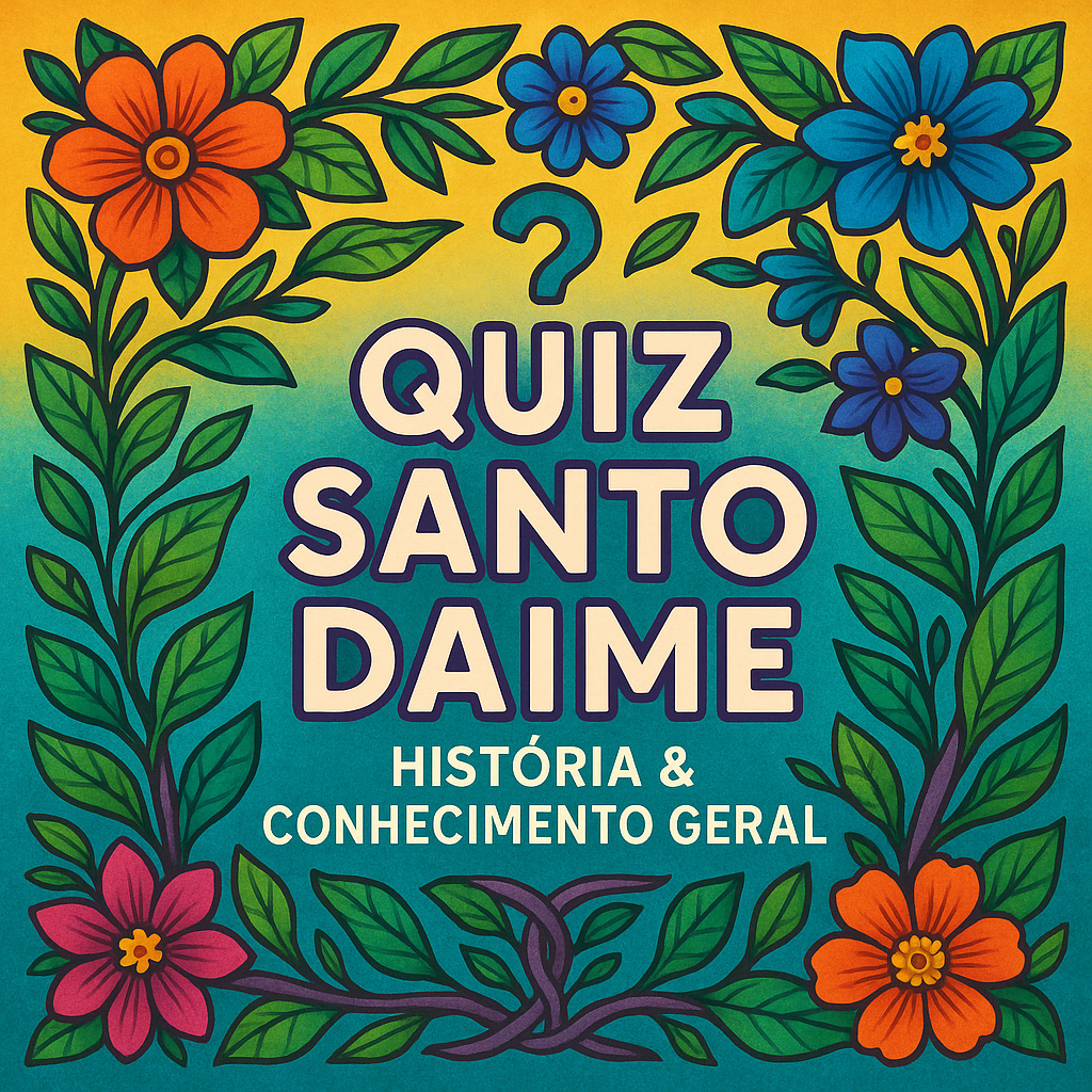 Quiz Santo Daime - Igreja Flor de Jagube